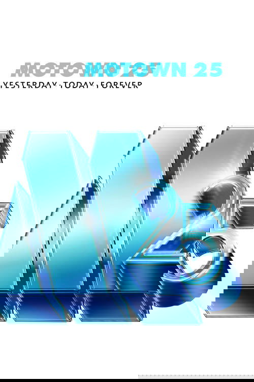 Motown 25: Yesterday, Today, Forever