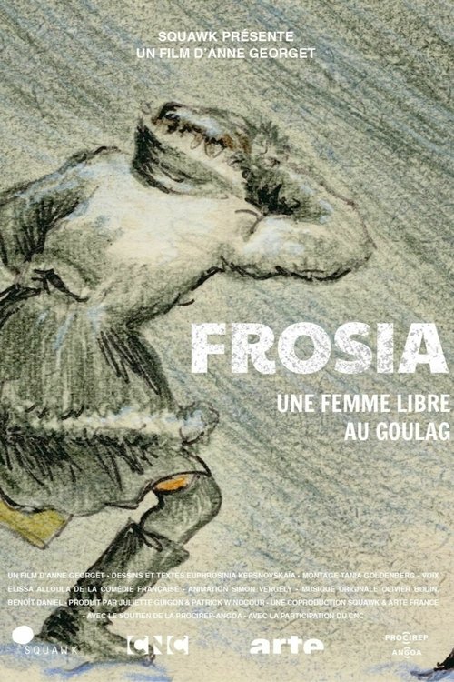 Frosia, une femme libre au Goulag
