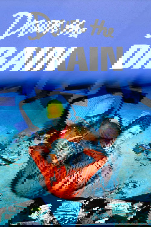 Down the Drain
