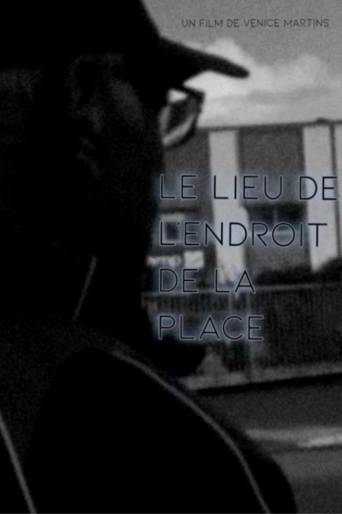 LE LIEU DE L'ENDROIT DE LA PLACE
