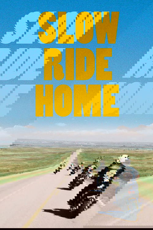Slow Ride Home