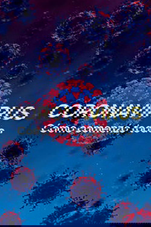 Coronavirus: The Silent Killer