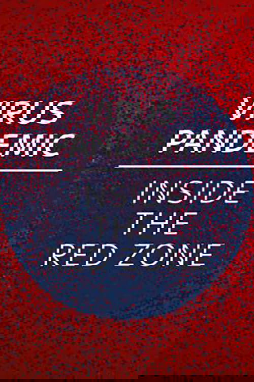 Coronavirus – Into The Red Zone