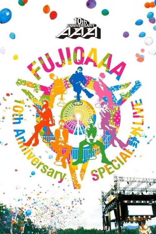 AAA 10th Anniversary Special Yagai Live In Fuji-Q Highland