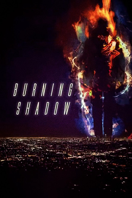 Burning Shadow