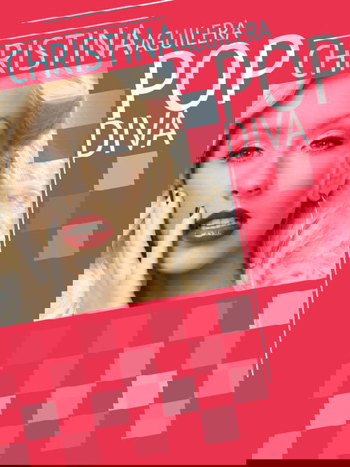 Christina Aguilera: Pop Diva