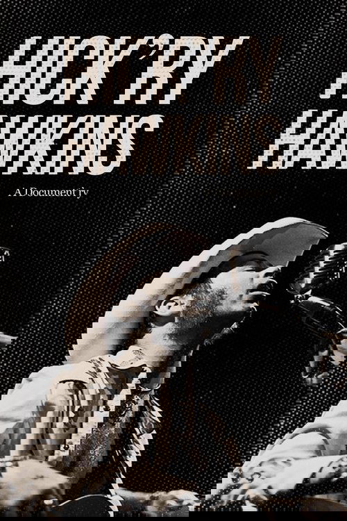 Hick'ry Hawkins - A Document'ry