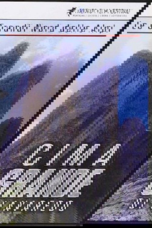 Le Grandi Nord Delle Alpi: Cima Grande di Lavaredo