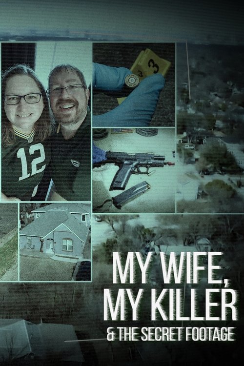 My Wife, My Killer & the Secret Footage