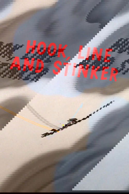 Hook, Line and Stinker